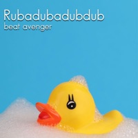 Rubadubadubdub - Single - Beat Avenger