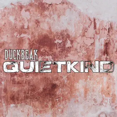 Listen to Quietkind - Single by Duckbeak