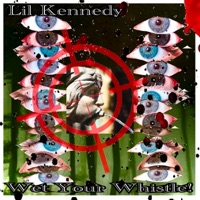 Wet Your Whistle! - Single - Lil Kennedy
