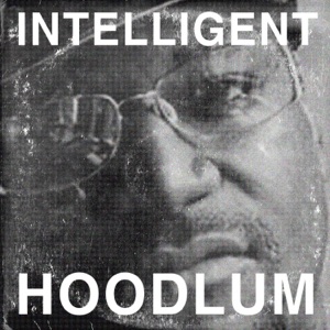 Intelligent Hoodlum 2020 - EP