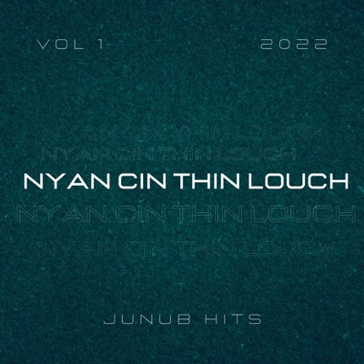 JUNUB Hits - Nyan cin thin lony (feat. Tau Akiyooi)