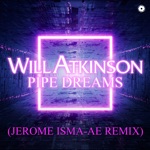 Will Atkinson - Pipe Dreams