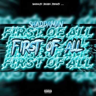 First of All (feat. Shaddaman) - Single