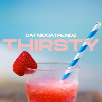 Thirsty - Single