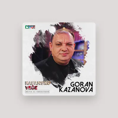 Listen to Goran Kazanova, watch music videos, read bio, see tour dates & more!
