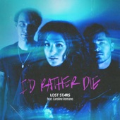 I'd Rather Die (feat. Caroline Romano) artwork