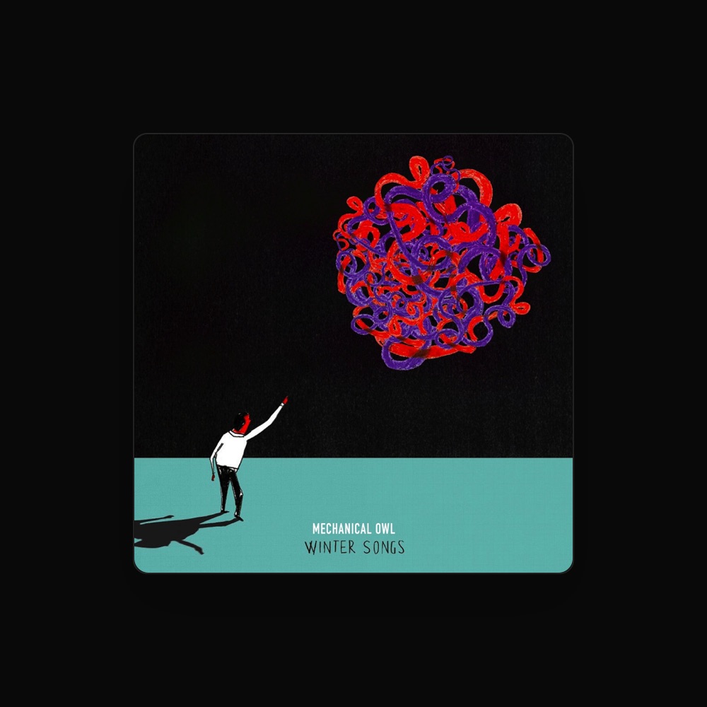 Mechanical Owl - Alternative artist