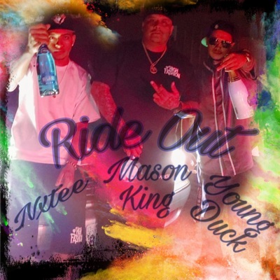 Ride Out (feat. Mason King & Nxtee) - Single