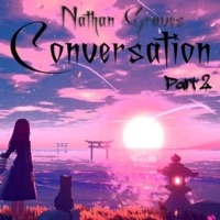Conversation Part 2 - Single - Nathan Graves