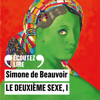 Le deuxième sexe (Tome 1) - Les faits et les mythes - Simone de Beauvoir