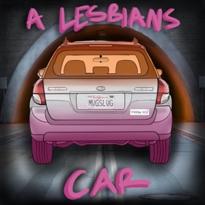 A Lesbian's Car - EP
