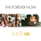 The Forever Now (feat. Mandy Moore) - This Is Us Cast lyrics