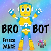 Bro-Bot (Freeze Dance) artwork