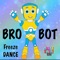 Bro-Bot (Freeze Dance) artwork