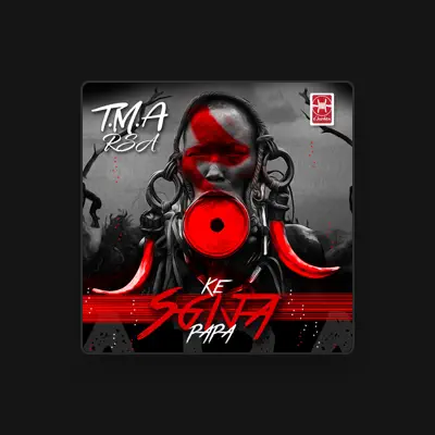 Listen to T.M.A_Rsa, watch music videos, read bio, see tour dates & more!