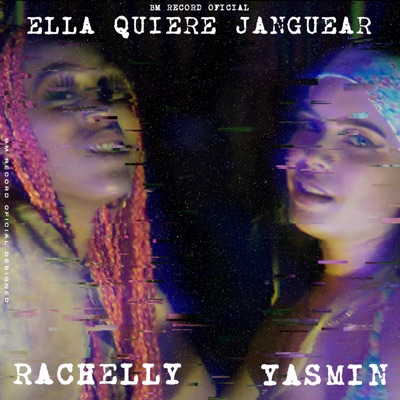 Ella Quiere Janguear (feat. Yasmin) - Single