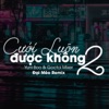 Cưới Luôn Được Không 2 (Đại Mèo Remix) - Single