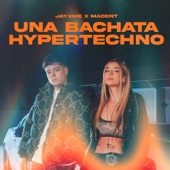 UNA BACHATA (Hyper Techno) artwork