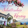 Schottischer Honig - Pippa Arden