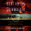 Hunt for the Skinwalker - Colm A. Kelleher, Ph.D & George Knapp