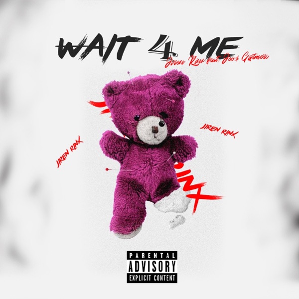 WAIT 4 ME (feat. Jeo$ Giftmerc)