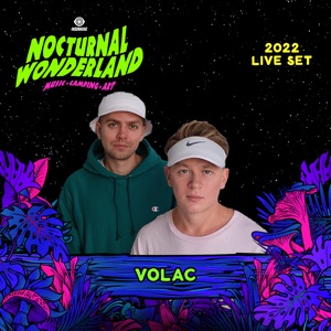 VOLAC at Nocturnal Wonderland, 2022 (DJ Mix)
