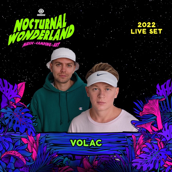 VOLAC at Nocturnal Wonderland, 2022 (DJ Mix)