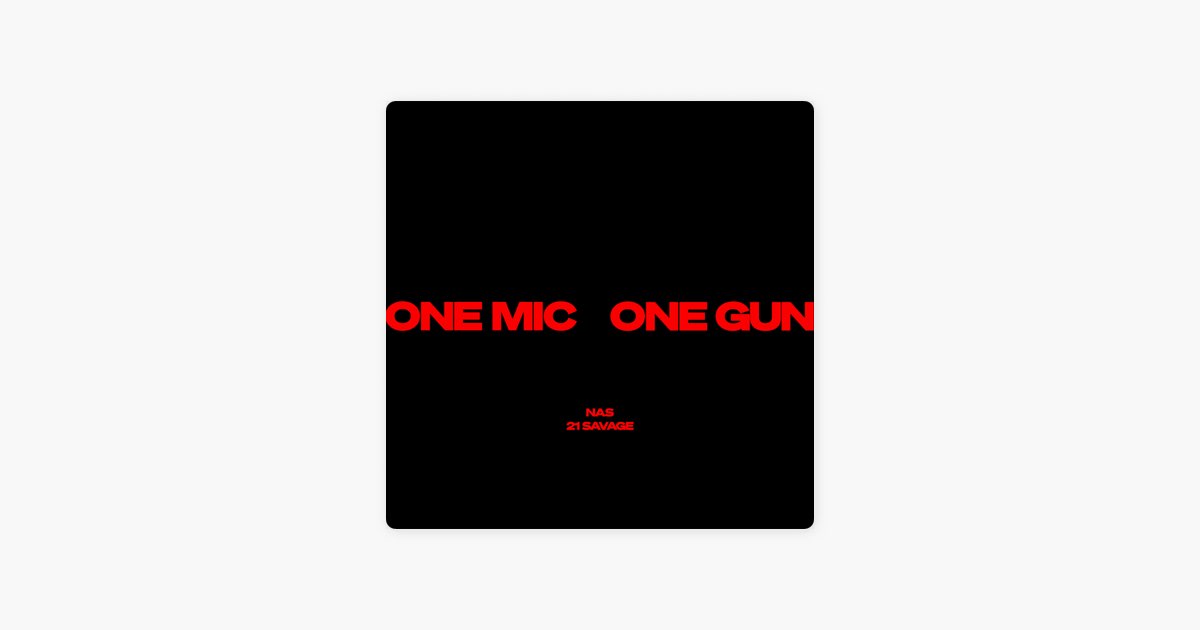 Nas and 21 Savage New Track “One Mic, One Gun”