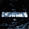 Drowning - Single