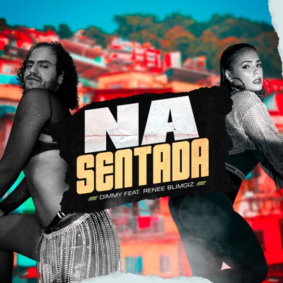 Na Sentada (feat. Renee Blimgiz) - Single