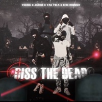 DISS the DEAD (feat. Jae100, Reek12hunnit, Ybcdul & Yak yola) - Single - YoungBagChasers