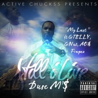 MY LAST BMIX (feat. AOB FINGAZ, G TELLY & G NUTT) - Single - Duse M'$