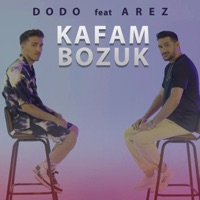 Kafam Bozuk (feat. Arez) - Single - Dodo