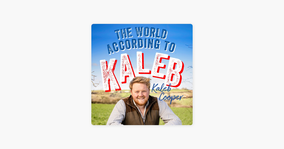 ‎The World According to Kaleb (Unabridged) by Kaleb Cooper on Apple Books