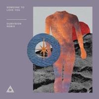 Someone to Love You (DubVision Remix) [feat. Brooke Williams] - Single - Tritonal & DubVision