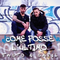 Come Fosse L’ultimo - Single - Safil & Tasto