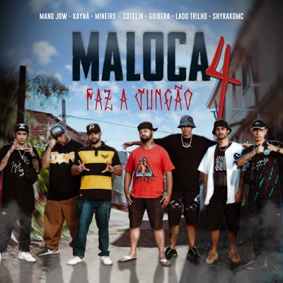 Maloca Faz a Junção 04 - Single