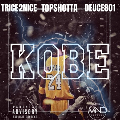 Kobe (feat. TopShotta & Duece801) - Single