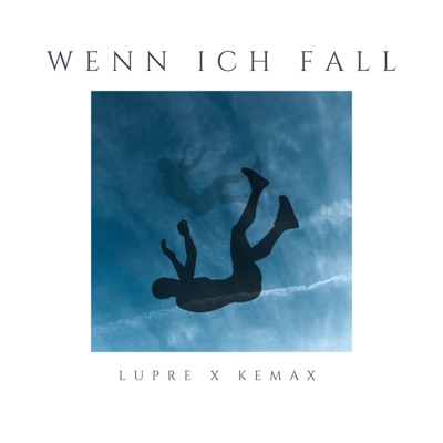 Wenn ich fall (feat. Kemax) - Single