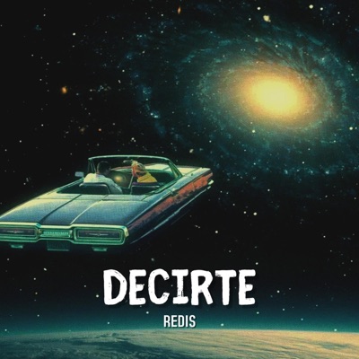 Decirte (feat. Redis) - Single
