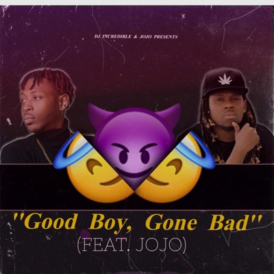 Good Boy, Gone Bad (feat. JoJo Rels) - Single