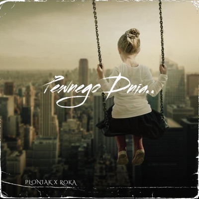 Pewnego Dnia (feat. RoKa) - Single