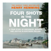 Four Shots in the Night: A True Story of Stakeknife, Murder and Justice in Northern Ireland (Unabridged) - Henry Hemming