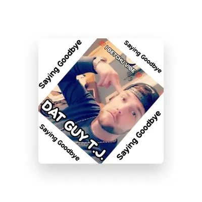 Listen to Dat Guy T.J., watch music videos, read bio, see tour dates & more!