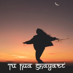 Tu Nua Shayari