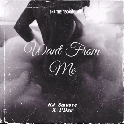 Want from Me (feat. I'Dae) - Single