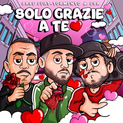 SOLO GRAZIE A TE (feat. Tormento, Esa aka El Presidente & Shy’s Mind) - Single