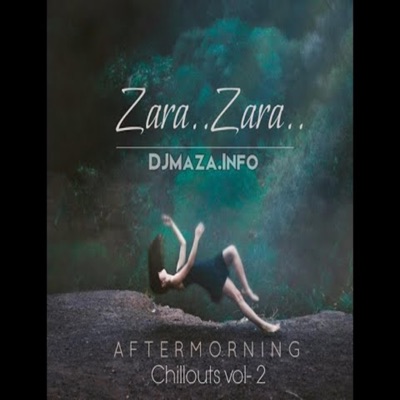 Aftermorning - Zara zara  Tujhe Bhula Dia AFTERMORNING MASHUP