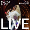 Apple Music Live: Mary J. Blige - Mary J. Blige