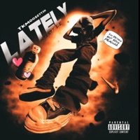 Lately Freestyle - Single - TKMOOSEYY3K